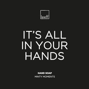 Leeff Hand Soap Minty Moments - It's all in your hands